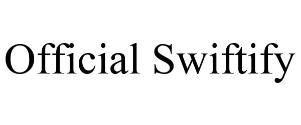 Trademark Logo OFFICIAL SWIFTIFY
