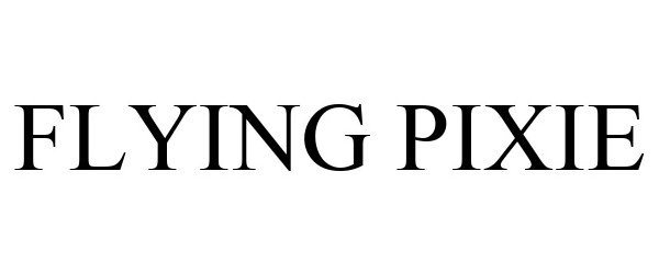 Trademark Logo FLYING PIXIE