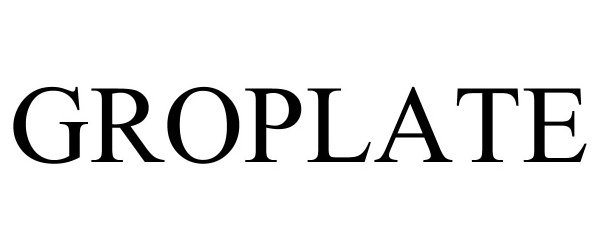 Trademark Logo GROPLATE