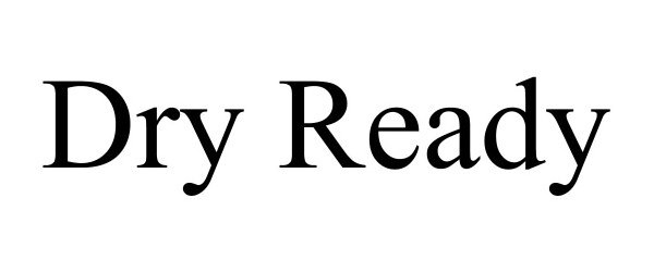 Trademark Logo DRY READY