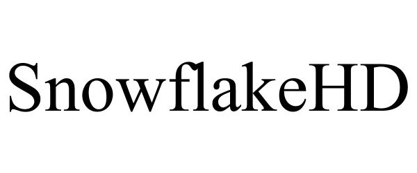 Trademark Logo SNOWFLAKEHD