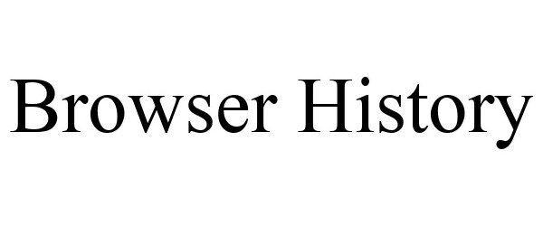 Trademark Logo BROWSER HISTORY