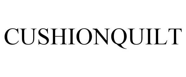 Trademark Logo CUSHIONQUILT
