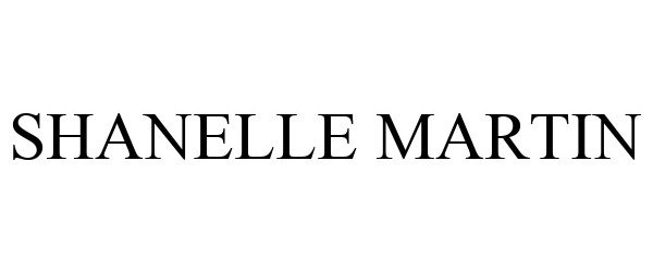 Trademark Logo SHANELLE MARTIN