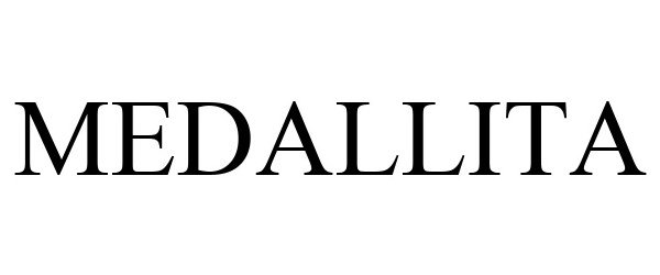 Trademark Logo MEDALLITA