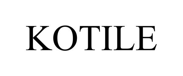  KOTILE