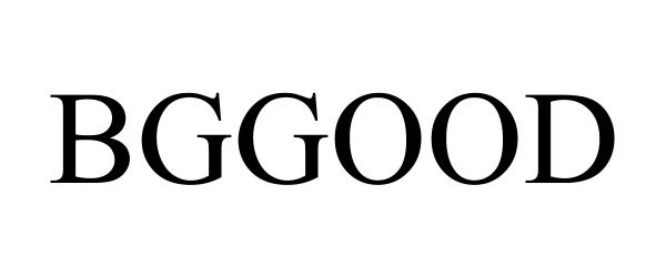 Trademark Logo BGGOOD