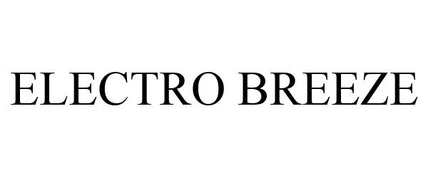 Trademark Logo ELECTRO BREEZE