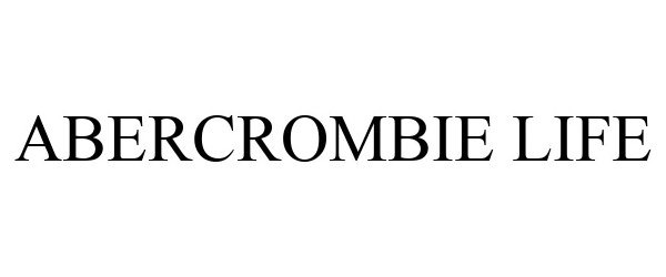 Trademark Logo ABERCROMBIE LIFE