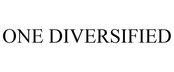  ONE DIVERSIFIED