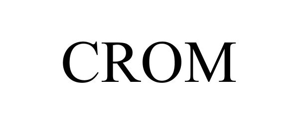 Trademark Logo CROM