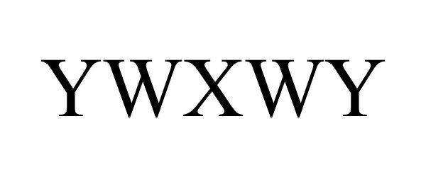 Trademark Logo YWXWY