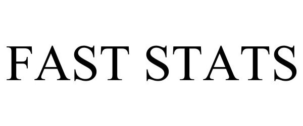 Trademark Logo FAST STATS