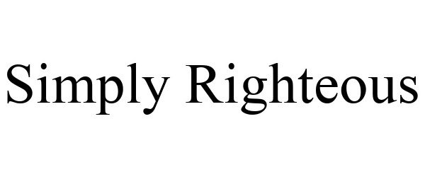 Trademark Logo SIMPLY RIGHTEOUS