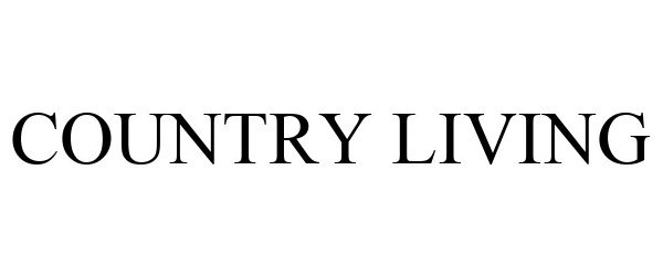 Trademark Logo COUNTRY LIVING