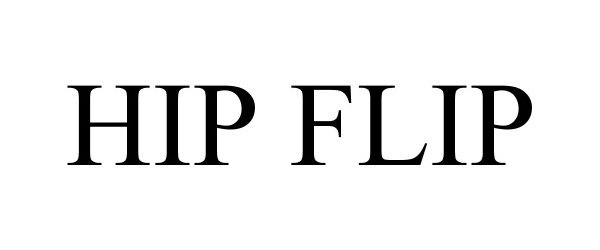 HIP FLIP