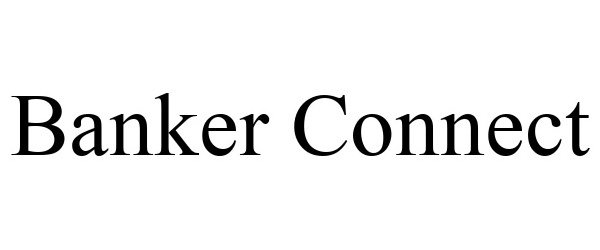 Trademark Logo BANKER CONNECT