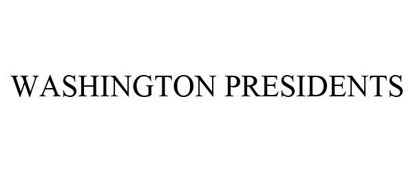  WASHINGTON PRESIDENTS