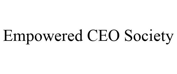  EMPOWERED CEO SOCIETY