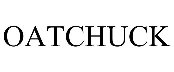 Trademark Logo OATCHUCK