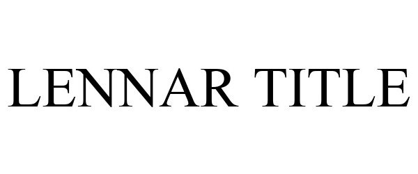 Trademark Logo LENNAR TITLE