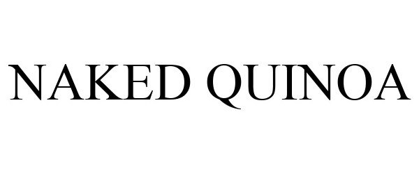 Trademark Logo NAKED QUINOA