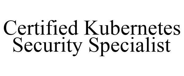 Trademark Logo CERTIFIED KUBERNETES SECURITY SPECIALIST