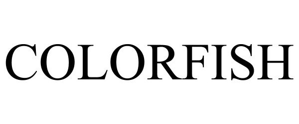Trademark Logo COLORFISH