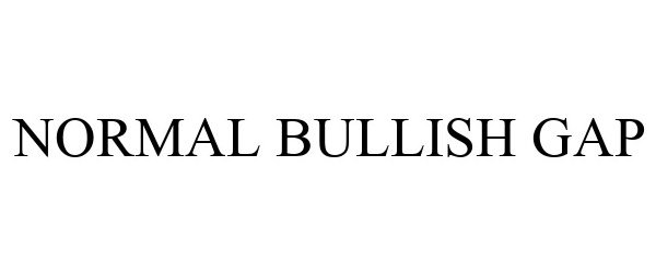 Trademark Logo NORMAL BULLISH GAP