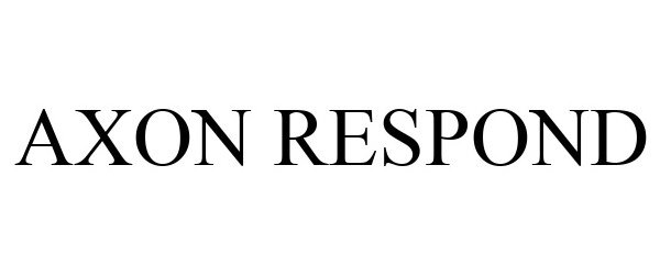 Trademark Logo AXON RESPOND
