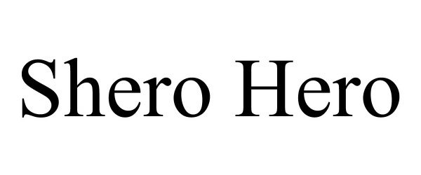 Trademark Logo SHERO HERO
