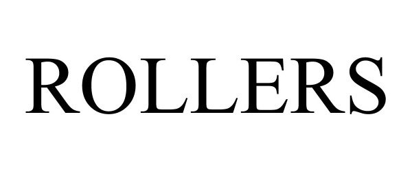 Trademark Logo ROLLERS