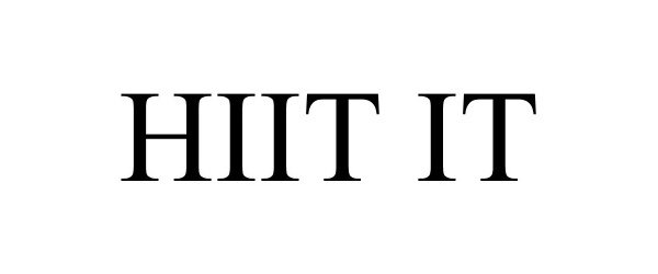  HIIT IT