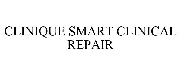 Trademark Logo CLINIQUE SMART CLINICAL REPAIR