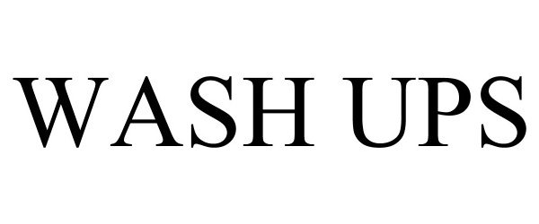 WASH UPS