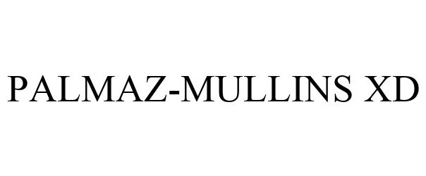  PALMAZ-MULLINS XD