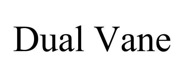 Trademark Logo DUAL VANE