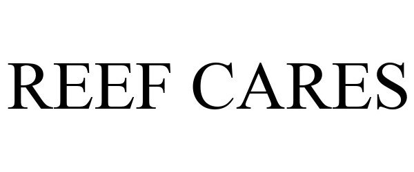 Trademark Logo REEF CARES