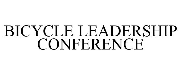 Trademark Logo BICYCLE LEADERSHIP CONFERENCE