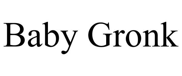 Trademark Logo BABY GRONK