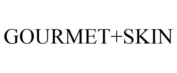 Trademark Logo GOURMET+SKIN