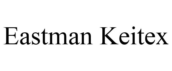 Trademark Logo EASTMAN KEITEX