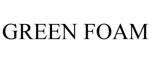 Trademark Logo GREEN FOAM