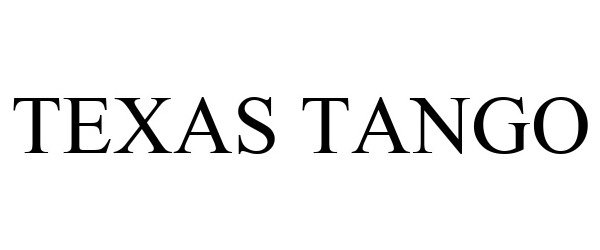 Trademark Logo TEXAS TANGO