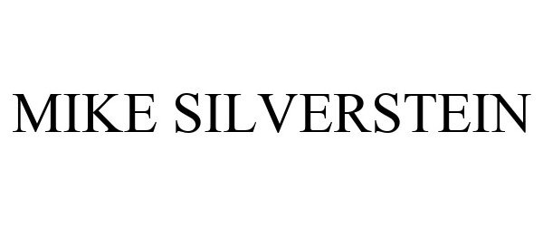 Trademark Logo MIKE SILVERSTEIN