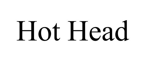 Trademark Logo HOT HEAD