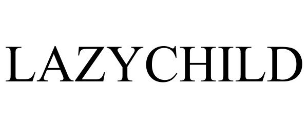  LAZYCHILD