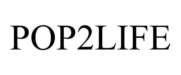 Trademark Logo POP2LIFE