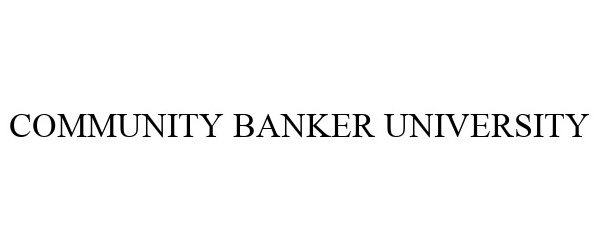  COMMUNITY BANKER UNIVERSITY