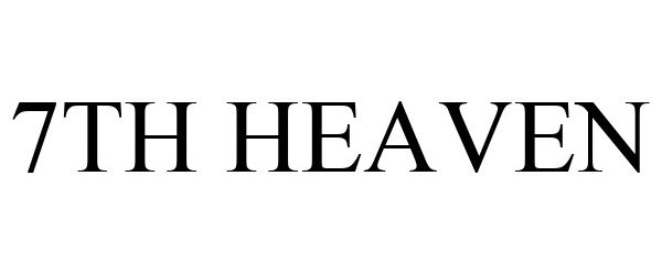 Trademark Logo 7TH HEAVEN